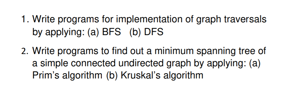 Solved 1. Write programs for implementation of graph | Chegg.com