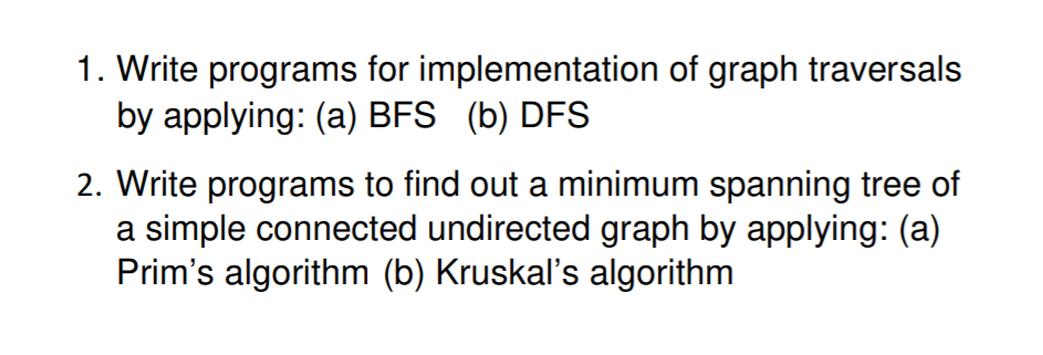 Solved 1. Write Programs For Implementation Of Graph | Chegg.com