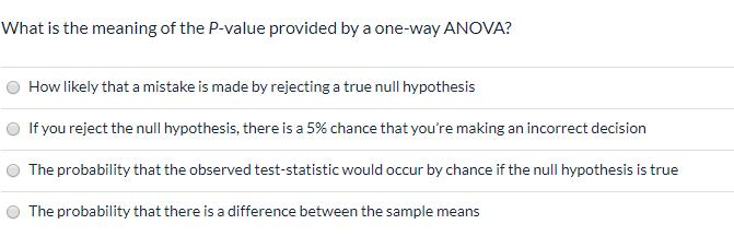 Solved What Is The Meaning Of The P Value Provided By A O