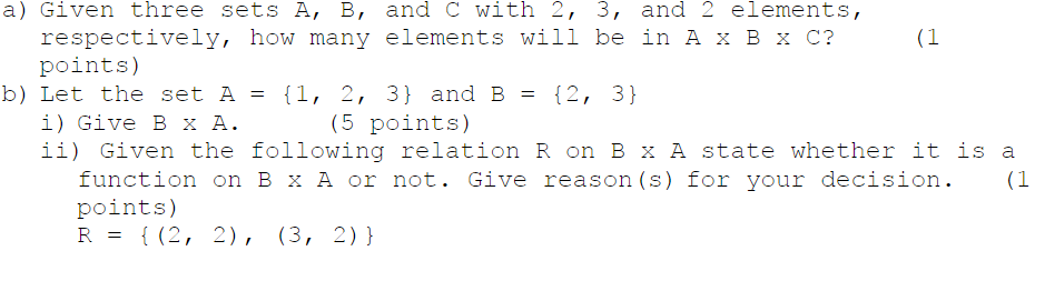 Solved a) Given three sets A, B, and C with 2, 3, and 2 | Chegg.com