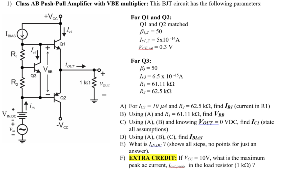 Solved 1) Class AB Push-Pull Amplifier with VBE multiplier: | Chegg.com