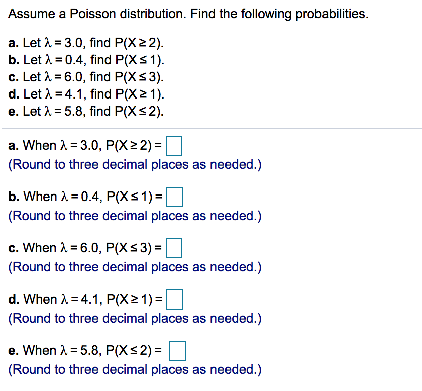 Solved Assume A Poisson Distribution Find The Following Chegg Com