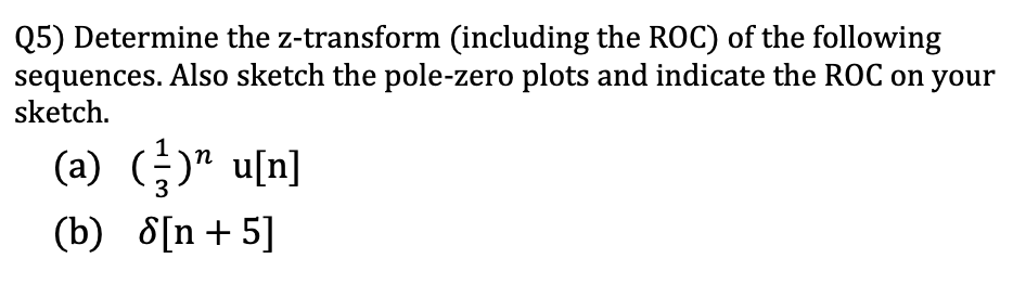 Zero X Roc Solved Determine the z-transform (including the ROC) of the | Chegg.com