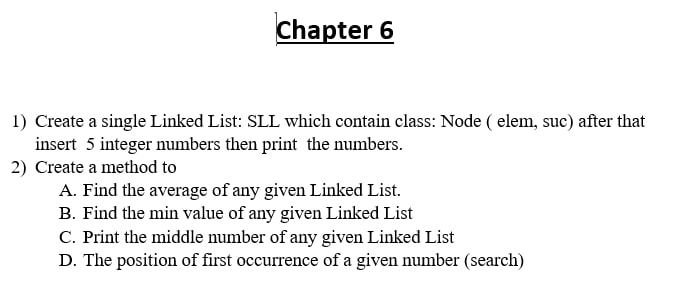 Solved SOLVE THIS IN JAVA PLEASEECreate a single Linked | Chegg.com