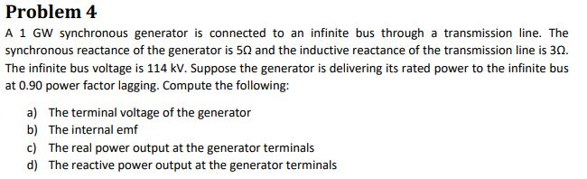 Solved Problem 4 A 1 GW synchronous generator is connected | Chegg.com