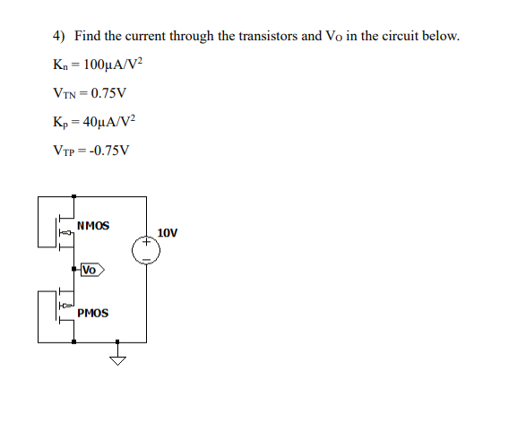 Find the current through the transistors and VO in | Chegg.com