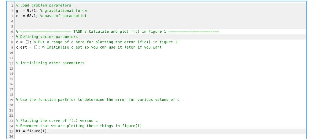 Solved Please complete the Matlab code given: complete the | Chegg.com