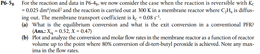 Solved For the reaction and data in P6−4B, we now consider | Chegg.com