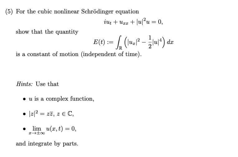 For the cubic nonlinear schrodinger equation | Chegg.com