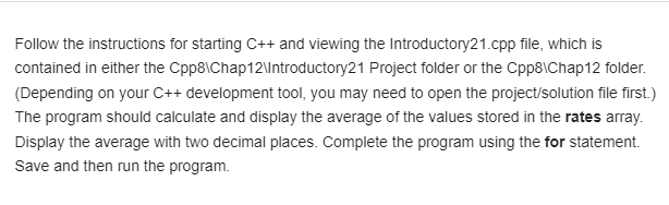 Solved Follow the instructions for starting C++ and viewing | Chegg.com