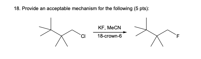 Solved 18. Provide an acceptable mechanism for the following | Chegg.com