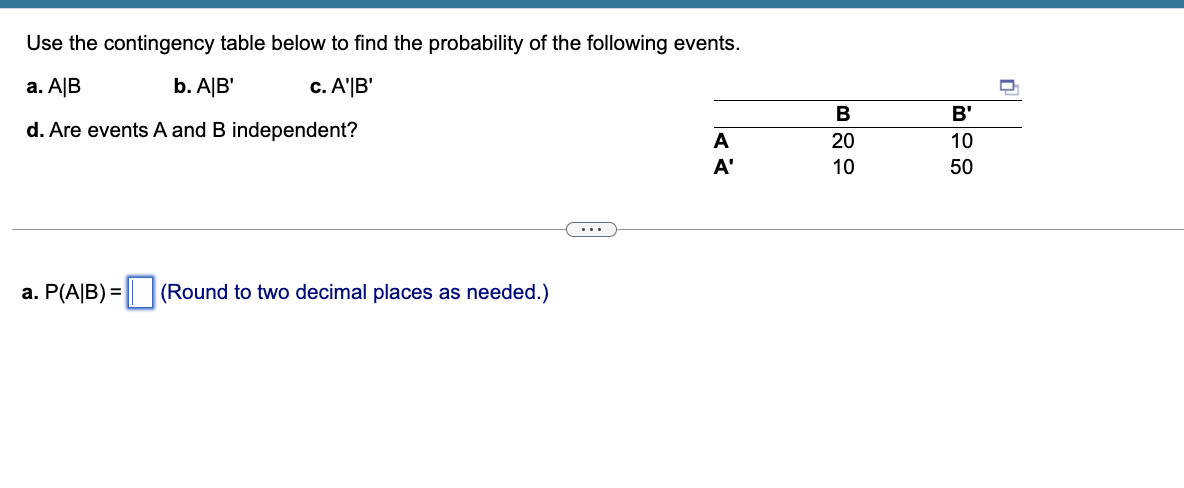 Solved Use The Contingency Table Below To Find The | Chegg.com