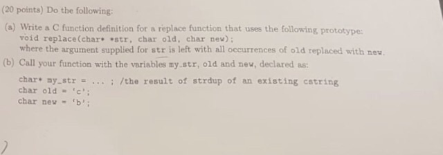 Solved (20 points) Do the following (a) Write a C function | Chegg.com