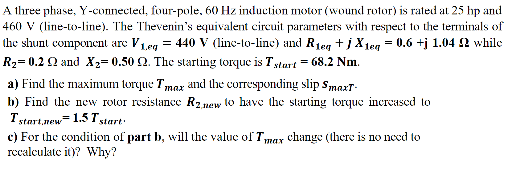 Solved = = A three phase, Y-connected, four-pole, 60 Hz | Chegg.com