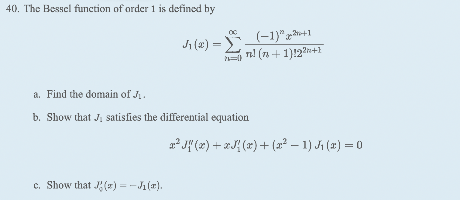 Solved 40. The Bessel function of order 1 is defined by | Chegg.com