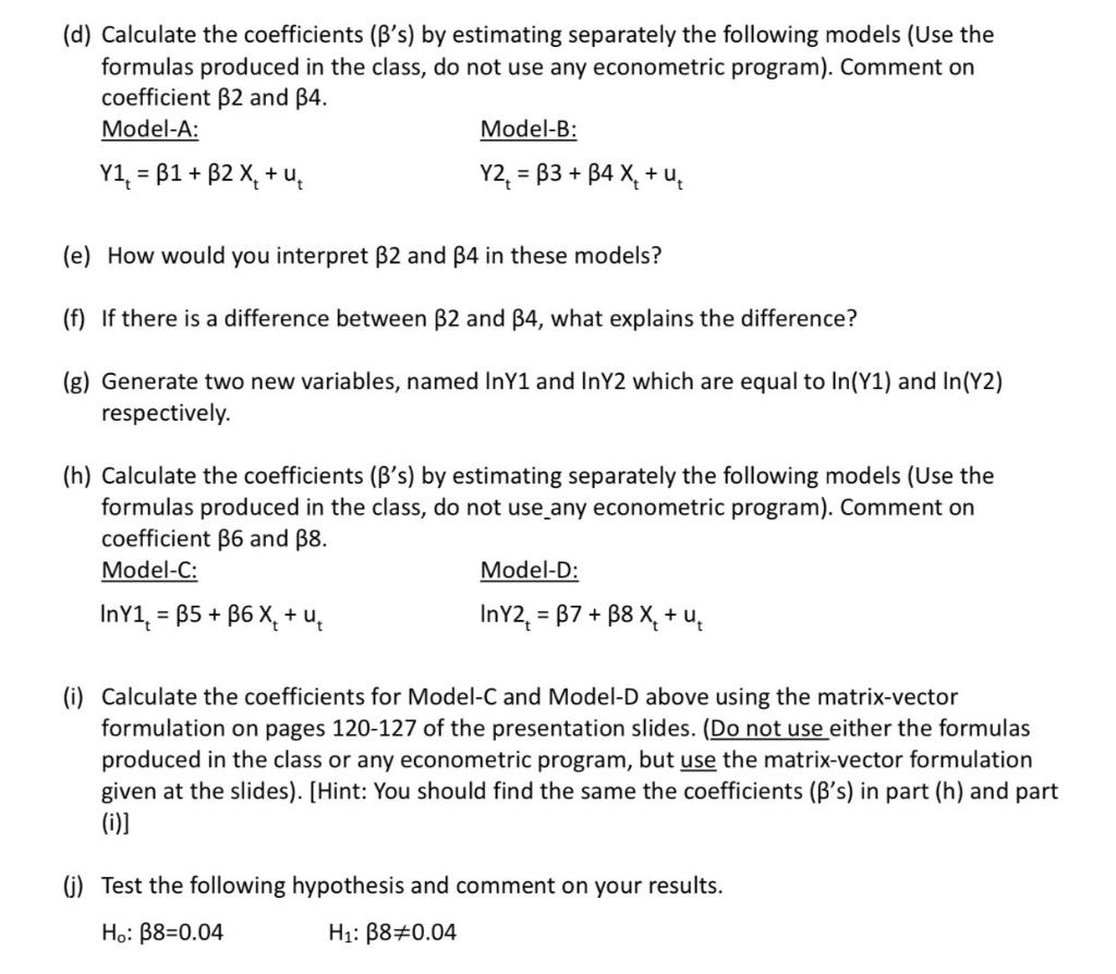 Solved (d) Calculate The Coefficients (B's) By Estimating | Chegg.com