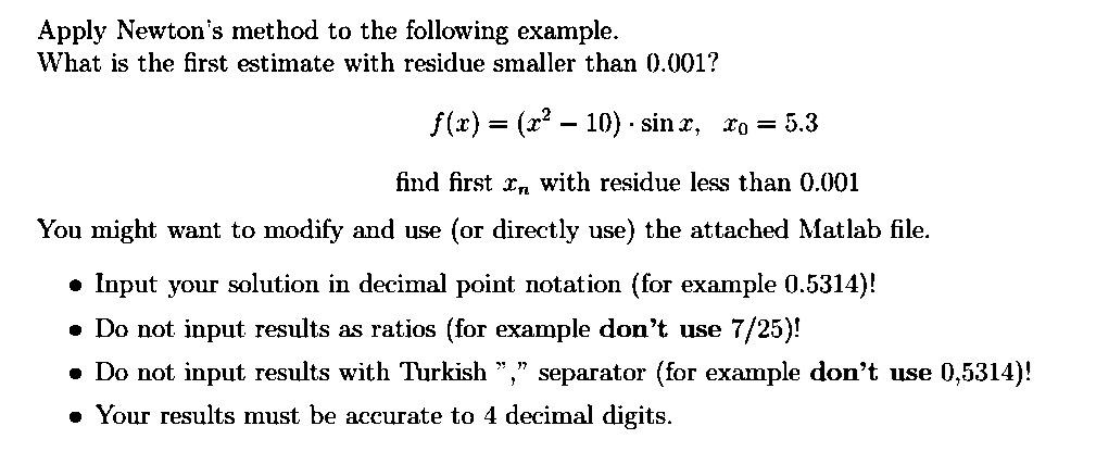 Solved Apply Newton's method to the following example. What | Chegg.com