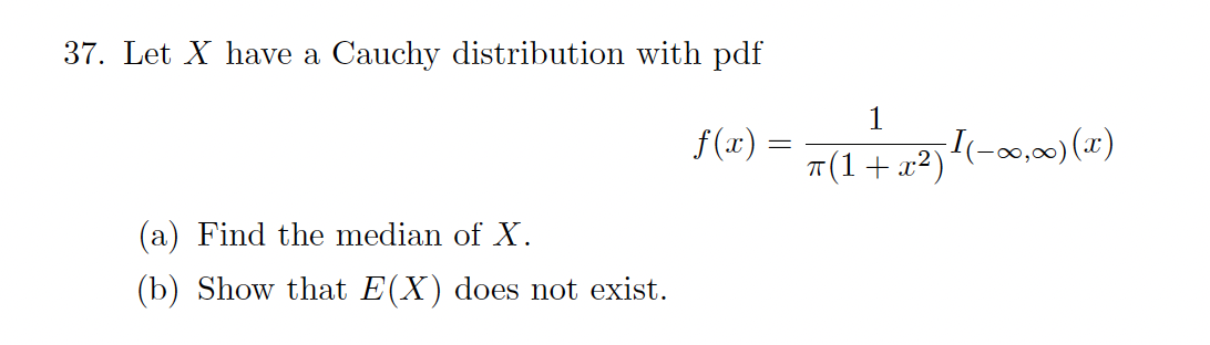 Solved 37. Let X have a Cauchy distribution with pdf | Chegg.com