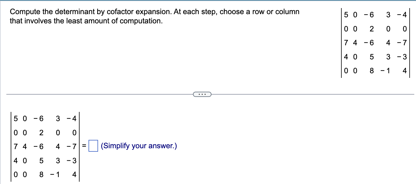 Solved Compute the determinant by cofactor expansion. At | Chegg.com