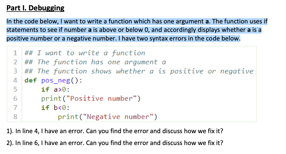 Solved Part I. Debugging In the code below, I want to write | Chegg.com