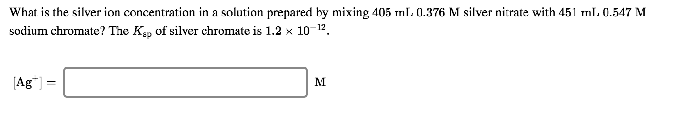 Solved What is the silver ion concentration in a solution | Chegg.com