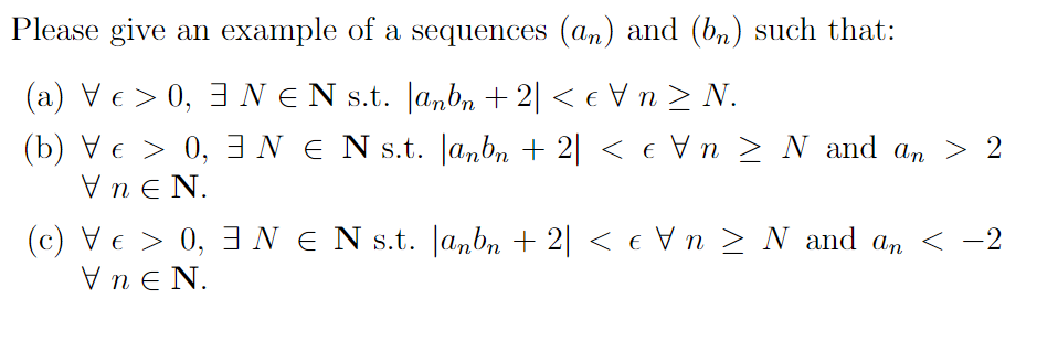 Solved Please Give An Example Of A Sequences (an) And (bn) | Chegg.com