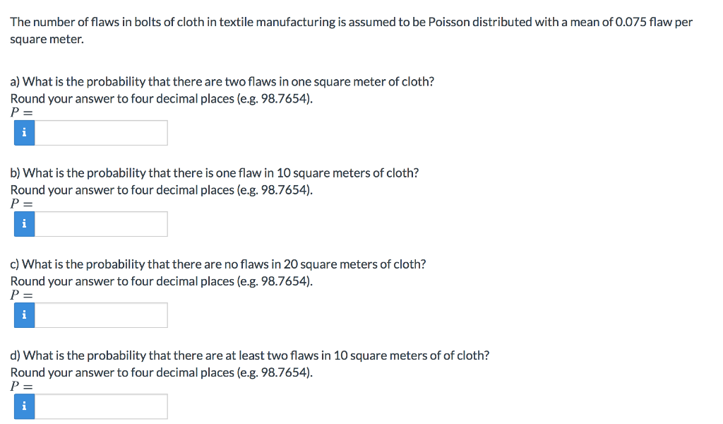 Solved The number of flaws in bolts of cloth in textile