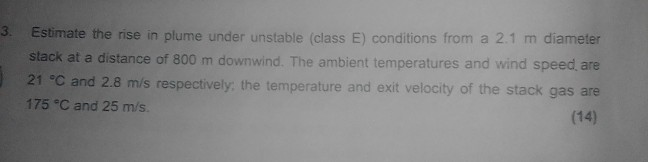 Solved Estimate the rise in plume under unstable class E) | Chegg.com