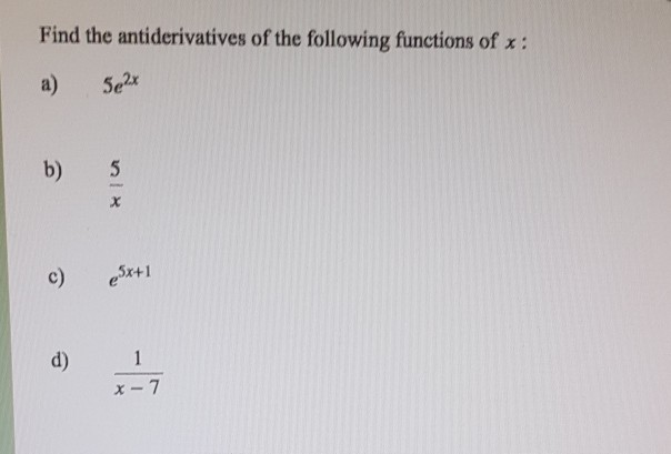 Solved Find The Antiderivatives Of The Following Functions Chegg Solved Find The Antiderivatives Of The Following Functions Chegg