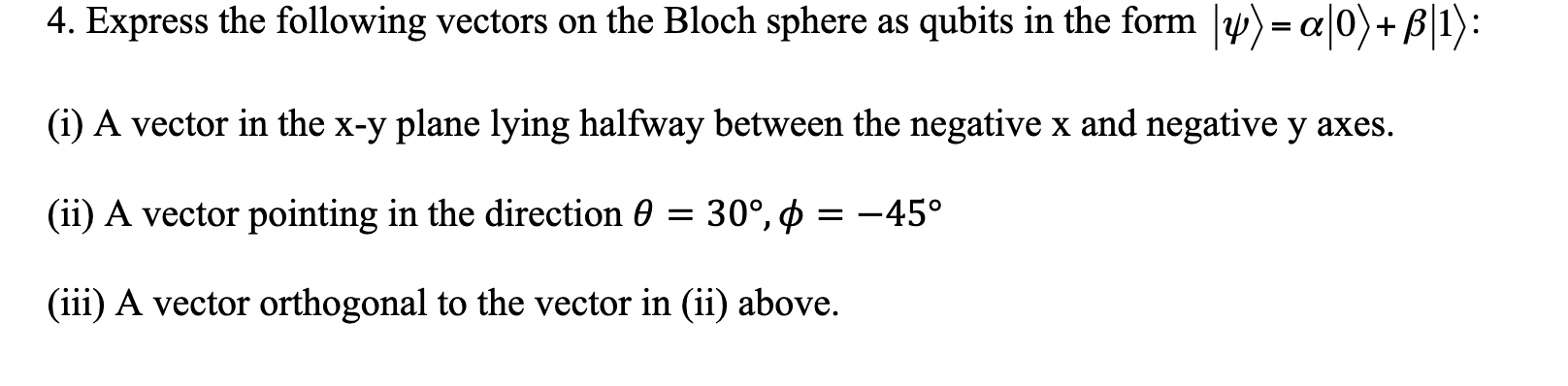 Solved Express the following vectors on the Bloch sphere as | Chegg.com