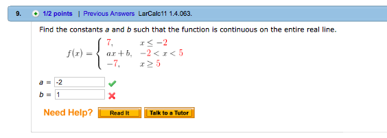 Solved Find the constants a and b such that the function is | Chegg.com