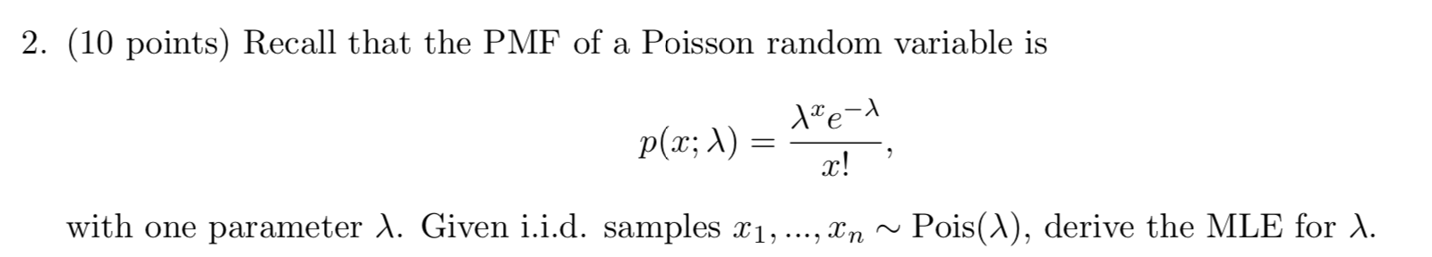 Solved 2. (10 points) Recall that the PMF of a Poisson | Chegg.com