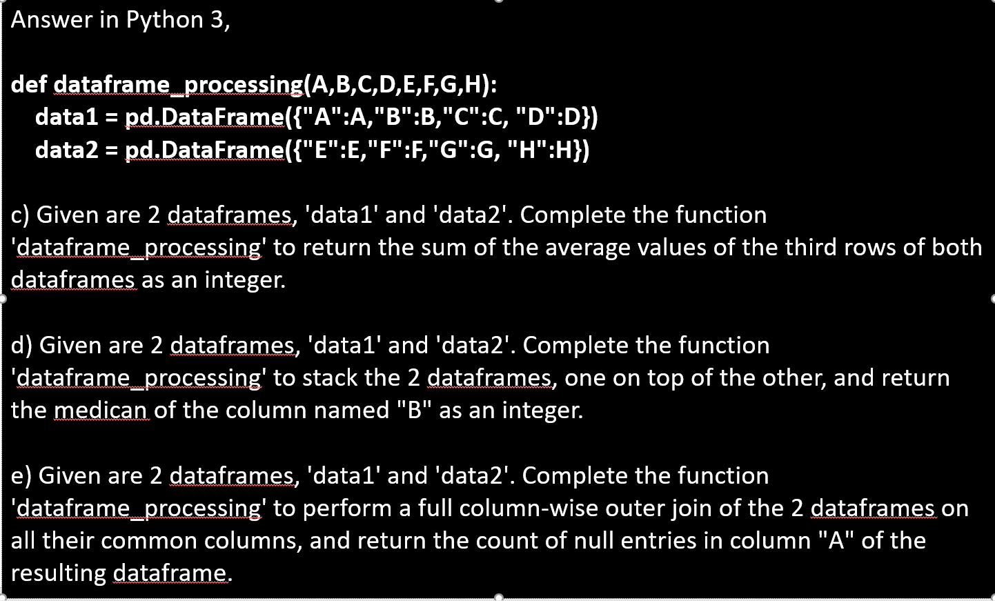 Solved Answer in Python 3, def | Chegg.com