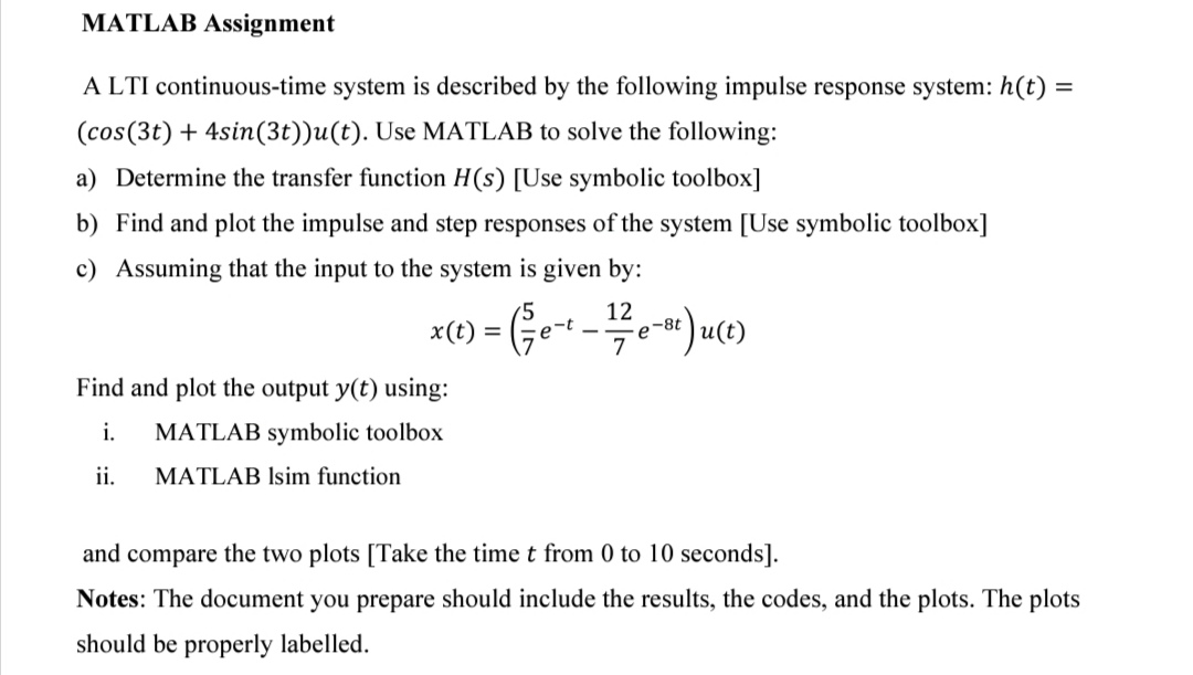 Solved MATLAB Assignment A LTI continuous-time system is | Chegg.com