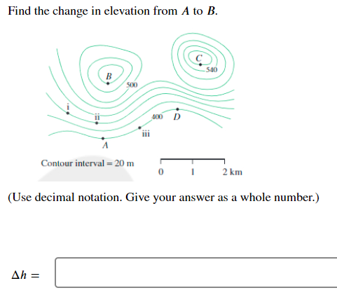 Solved Find the change in elevation from A to B. 540 500 400 | Chegg.com