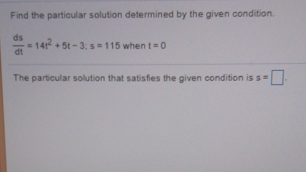 Solved Find the particular solution determined by the given | Chegg.com