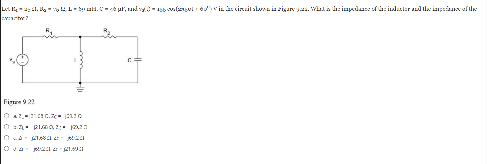 Solved Let R1 = 252, R2 = 752, L = 69 mH, C = 46 uF, and | Chegg.com