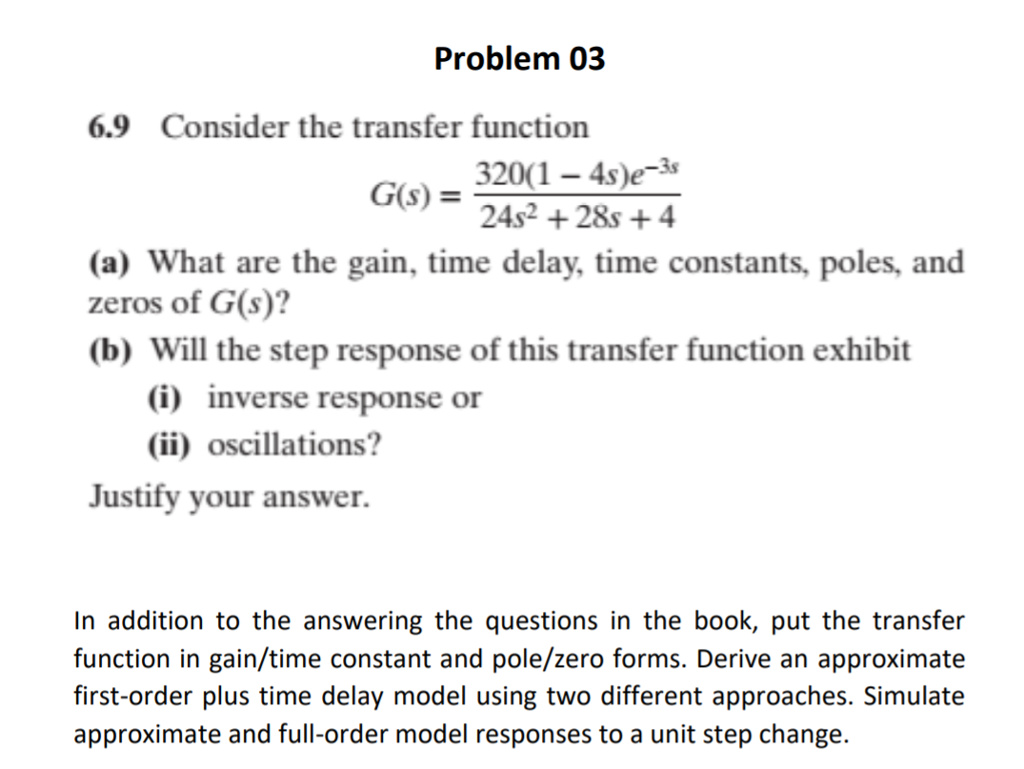 Solved Problem 03 6.9 Consider The Transfer Function G(s) = | Chegg.com