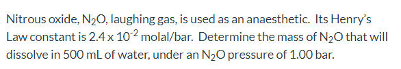 Solved Nitrous oxide, N20, laughing gas, is used as an | Chegg.com
