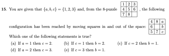 Solved 1 1 2 3 15. You are given that {a,b,c} = {1,2,3} and, | Chegg.com
