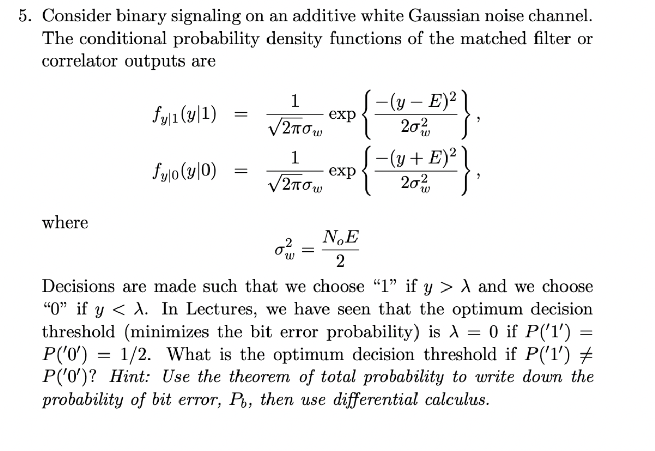 Solved consider binary signaling on an additive white chegg