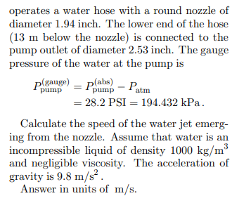 Solved Operates A Water Hose With A Round Nozzle Of Diameter | Chegg.com