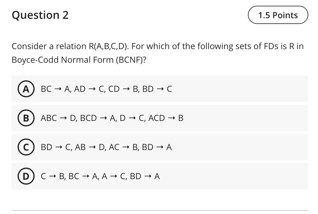 Solved Consider A Relation R(A,B,C,D). For Which Of The | Chegg.com