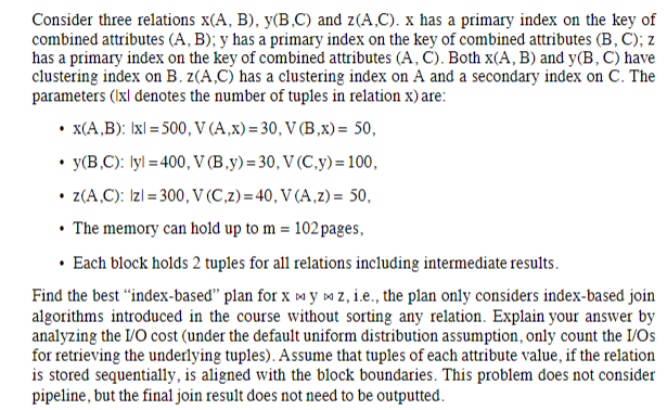 Consider Three Relations (A,B), Y(B,C) And Z(A,C). X | Chegg.com