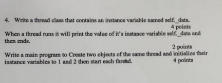 Solved a 4. Write a thread class that contains an instance | Chegg.com