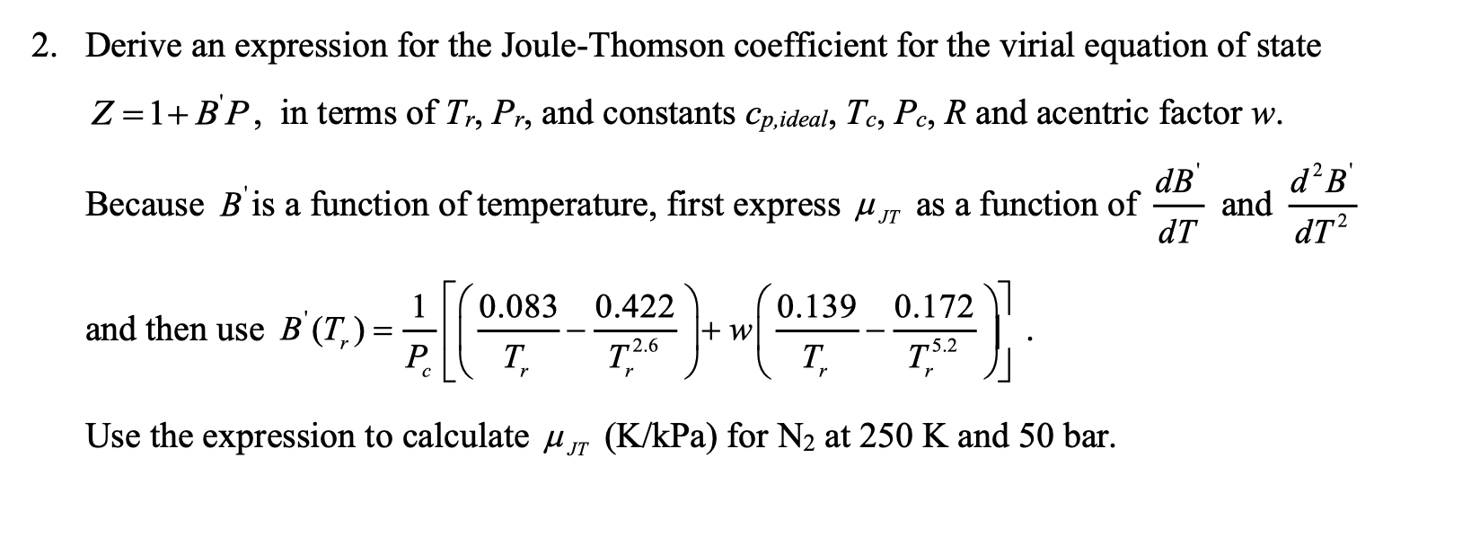 Solved 2. Derive an expression for the Joule-Thomson | Chegg.com