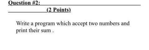 Solved Question #2: (2 Points) Write a program which accept | Chegg.com