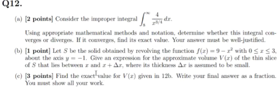 Solved Q12. 4 (a) (2 points) Consider the improper integralſ | Chegg.com