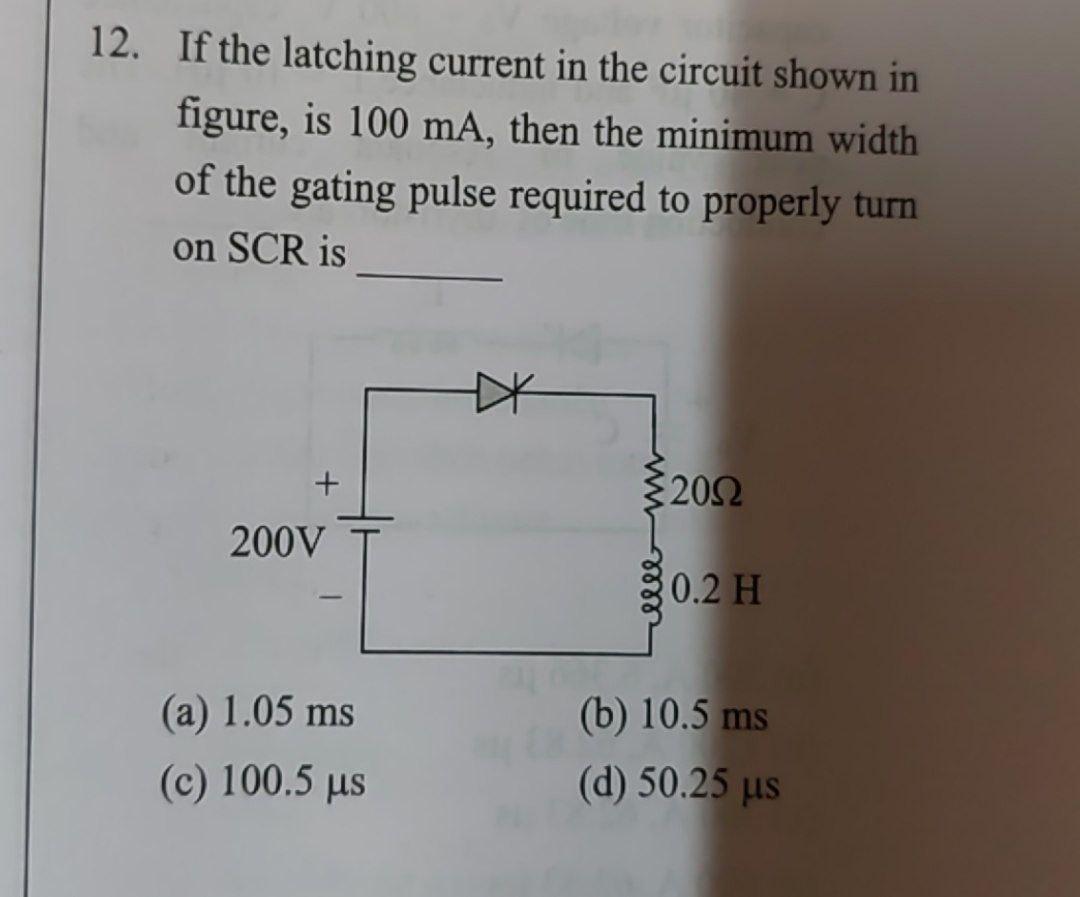 Solved 12. If the latching current in the circuit shown in