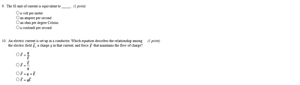 Solved 9. The SI unit of current is equivalent to (1 point) | Chegg.com